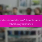 Agencias de Noticias en Colombia: servicios, cobertura y relevancia