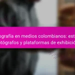 Fotografía en medios colombianos: estilos, fotógrafos y plataformas de exhibición