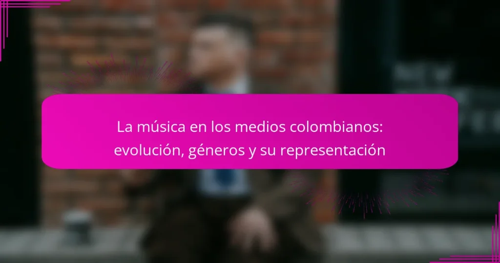 La música en los medios colombianos: evolución, géneros y su representación
