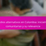 Medios alternativos en Colombia: iniciativas comunitarias y su relevancia