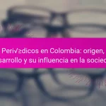 Periódicos en Colombia: origen, desarrollo y su influencia en la sociedad