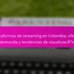 Plataformas de streaming en Colombia: oferta, demanda y tendencias de visualización