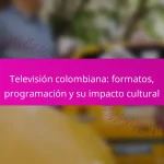 Televisión colombiana: formatos, programación y su impacto cultural
